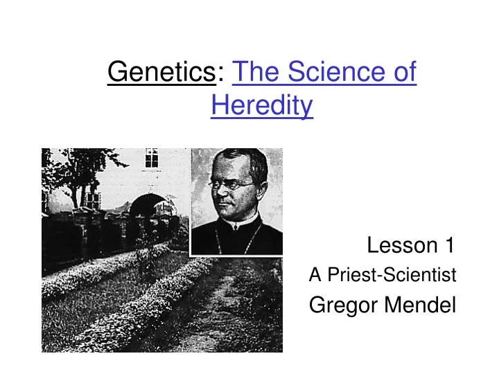 genetics the science of heredity