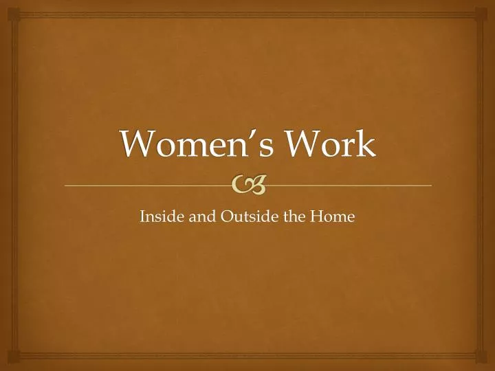 women s work