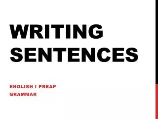 Writing Sentences