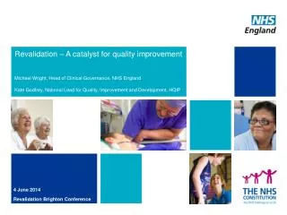 Revalidation – A catalyst for quality improvement