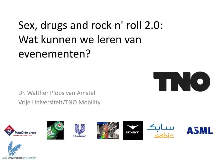 sex drugs and rock n roll 2 0 wat kunnen we leren van evenementen