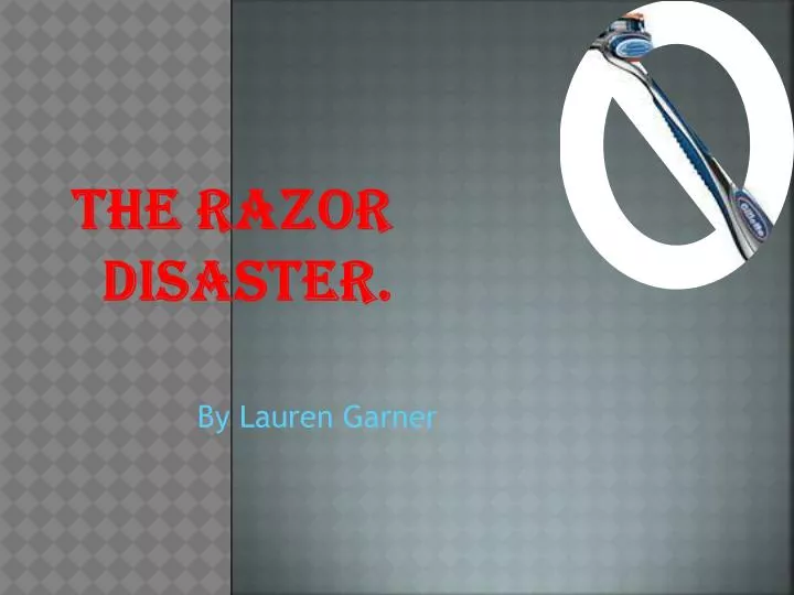 the razor disaster