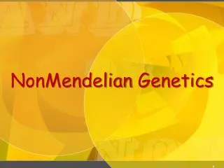 NonMendelian Genetics