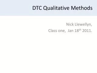 DTC Qualitative Methods