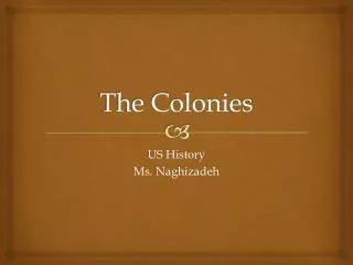 The Colonies