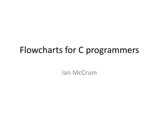 Flowcharts for C programmers