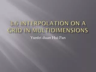 3.6 Interpolation on a Grid in Multidimensions