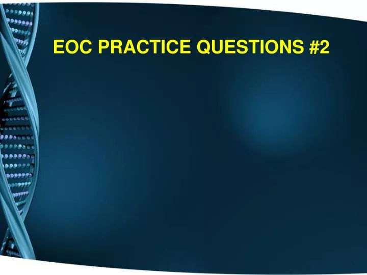 eoc practice questions 2