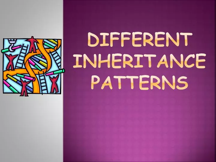 different inheritance patterns