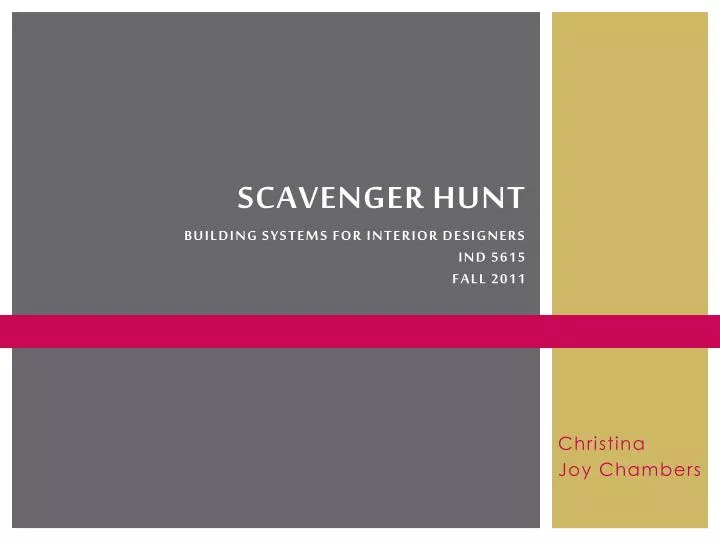 scavenger hunt building systems for interior designers ind 5615 fall 2011