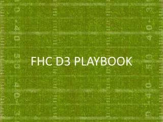 FHC D3 PLAYBOOK