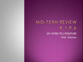 Mid-Term review r.1-r.6