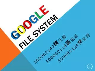 G o o g l e File System