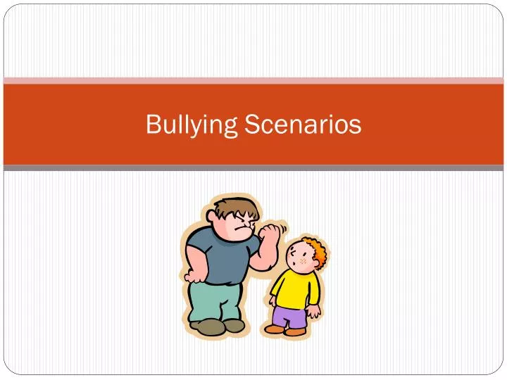 bullying scenarios