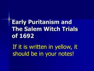 Early Puritanism and The Salem Witch Trials of 1692
