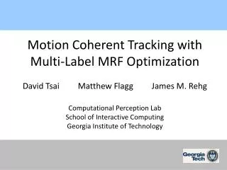 Motion Coherent Tracking with Multi-Label MRF Optimization