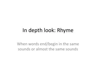 In depth look: Rhyme