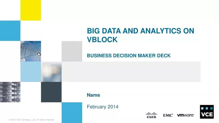 big data and analytics on vblock business decision maker deck