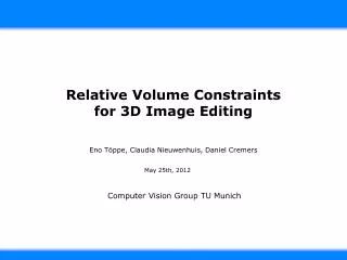 Relative Volume Constraints f or 3D Image Editing