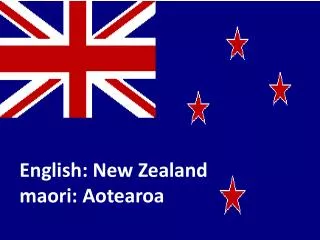 English: New Zealand maori: Aotearoa