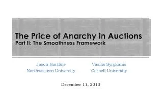 The Price of Anarchy in Auctions Part II: The Smoothness Framework