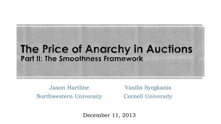 the price of anarchy in auctions part ii the smoothness framework