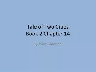 Tale of Two Cities Book 2 Chapter 14