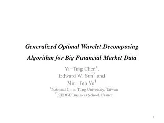 Generalized Optimal Wavelet Decomposing Algorithm for Big Financial Market Data