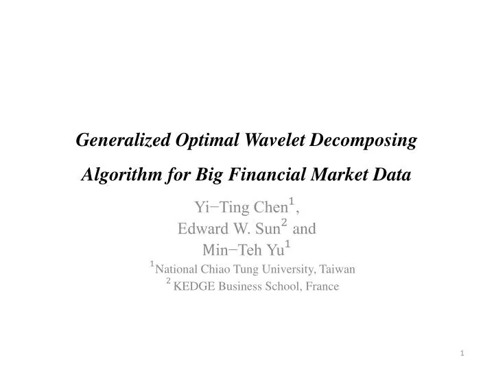 generalized optimal wavelet decomposing algorithm for big financial market data