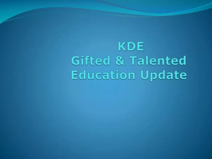 kde gifted talented education update