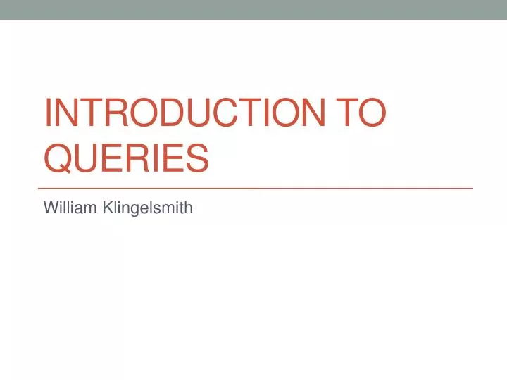 introduction to queries