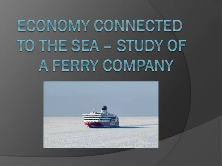 economy connected to the sea study of a ferry company