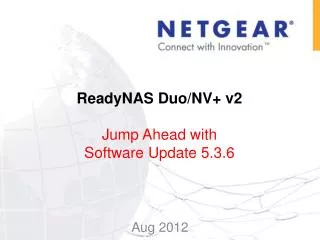 ReadyNAS Duo/NV+ v2 Jump Ahead with Software Update 5.3.6