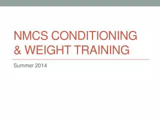 NMCS Conditioning &amp; Weight Training