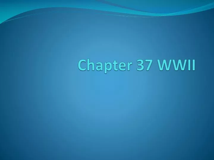 chapter 37 wwii