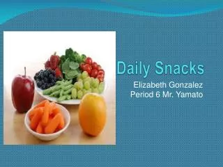 Daily Snacks