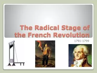 The Radical Stage of the French Revolution