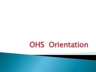OHS Orientation