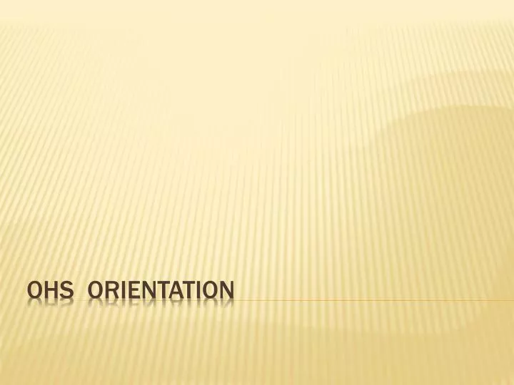 ohs orientation