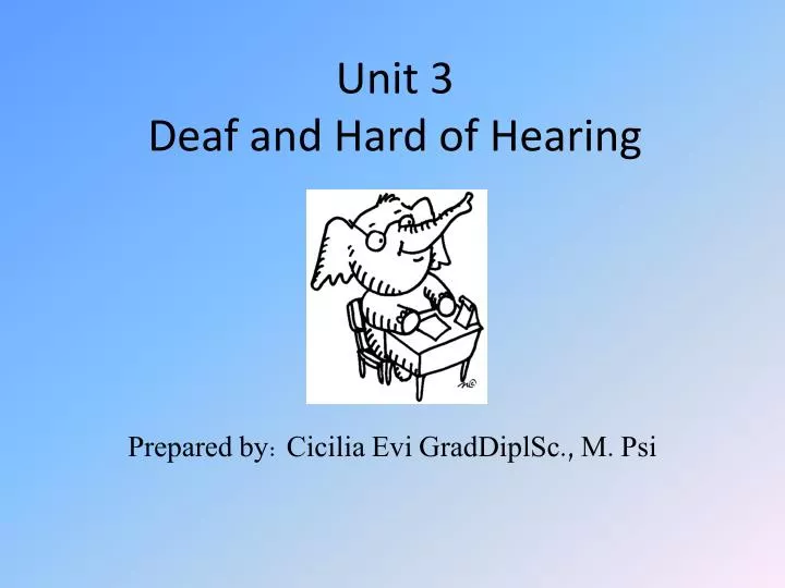 unit 3 deaf and hard of hearing
