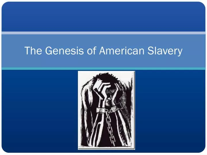 the genesis of american slavery