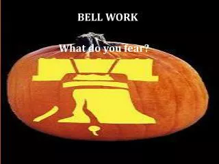 BELL WORK