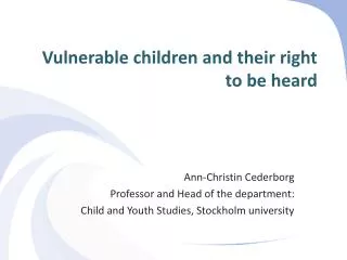 Vulnerable children and their right to be heard