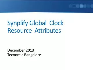 Synplify Global Clock Resource Attributes