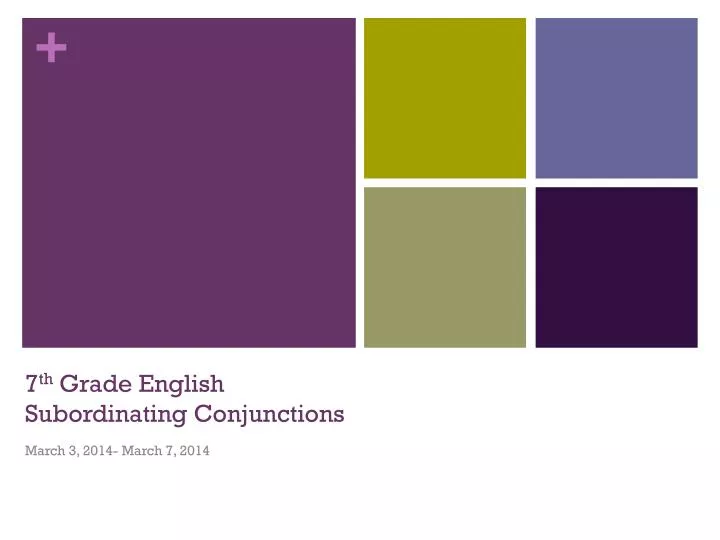 7 th grade english subordinating conjunctions