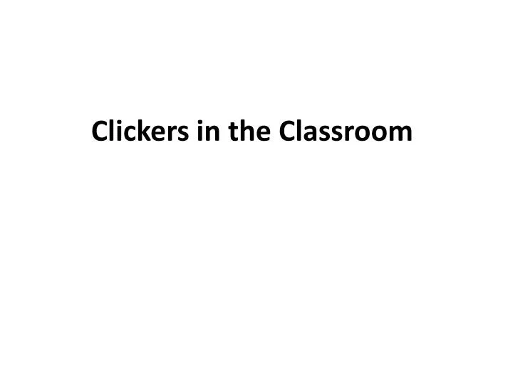 clickers in the classroom
