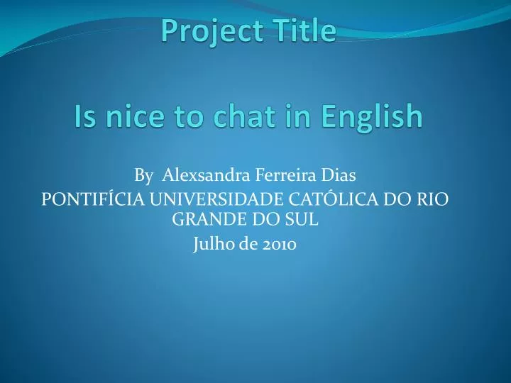 project title is nice to chat in english