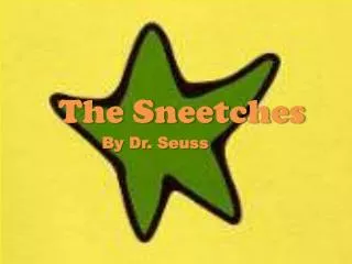 The Sneetches