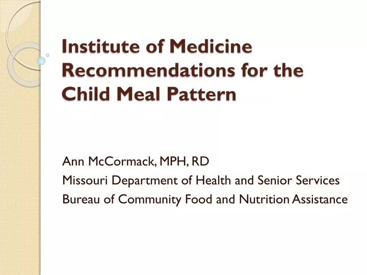 institute of medicine recommendations for the child meal pattern