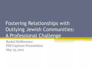 Fostering Relationships with Outlying Jewish Communities: A Professional Challenge